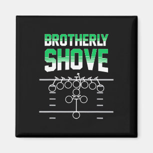 Shove Funny Football Fans Gift Magnet