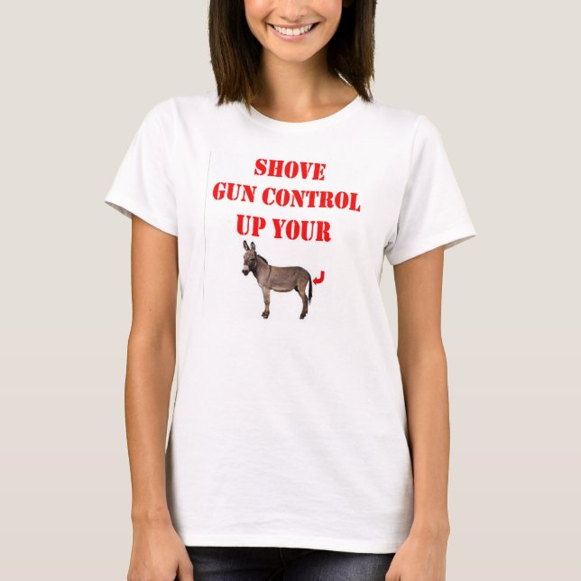 SHOVE GUN CONTROL T-Shirt (Front)