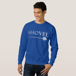 Shovel Sweatshirt