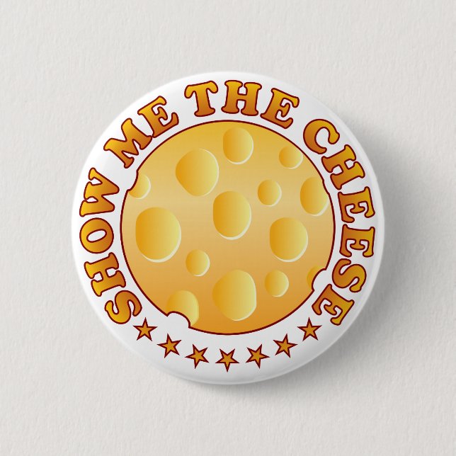 Show Cheese Brown 6 Cm Round Badge (Front)