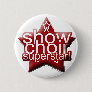 Show Choir Superstar! 6 Cm Round Badge