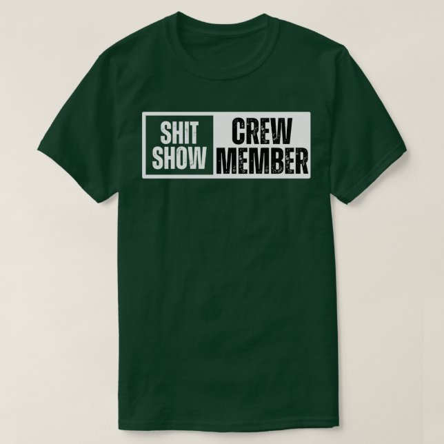 Show Crew Member 4 T-Shirt (Design Front)