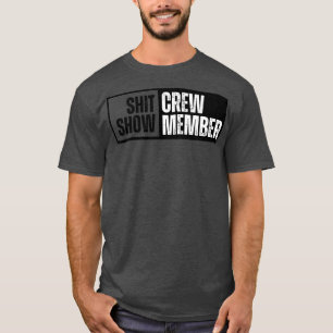 Show Crew Member T-Shirt