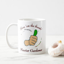 Show em the thumb Master Gardener