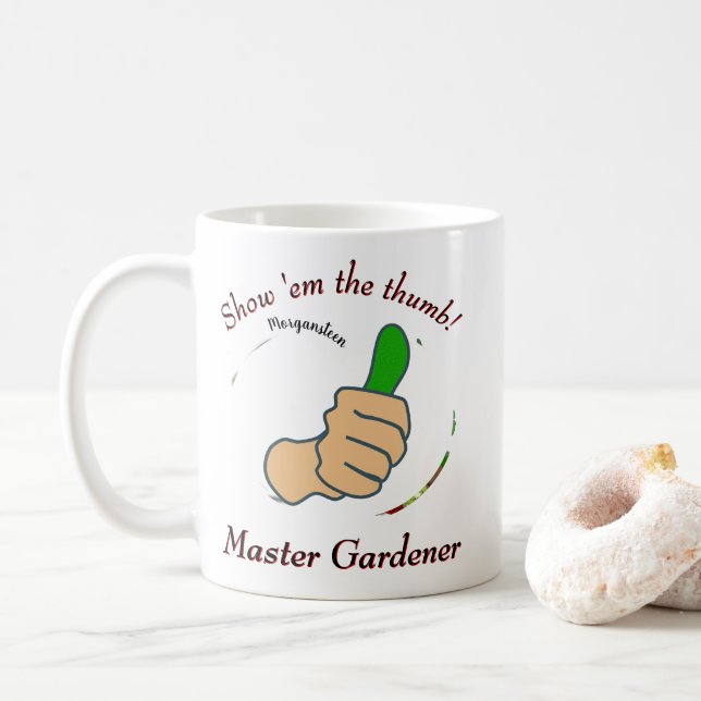 Show em the thumb Master Gardener Coffee Mug (With Donut)