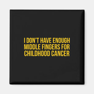 Show how you feel about childhood cancer s magnet