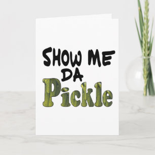 Show Me Da Pickle Holiday Card