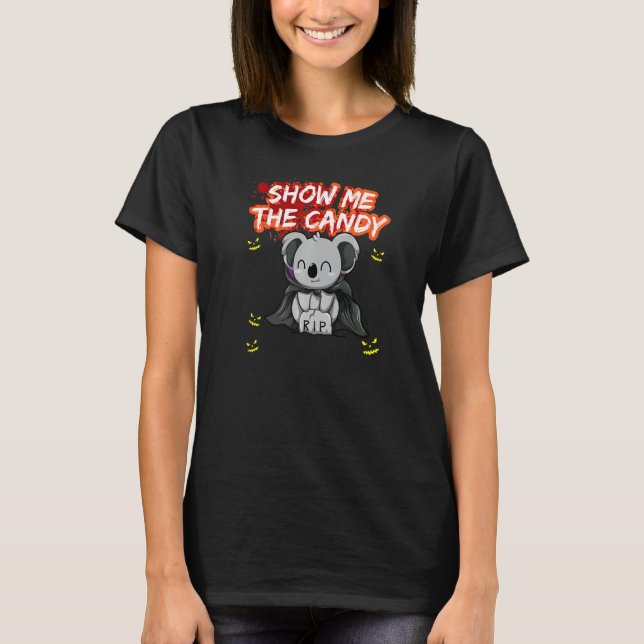 Show Me The Candy Halloween Costume Trick Or Treat T-Shirt (Front)