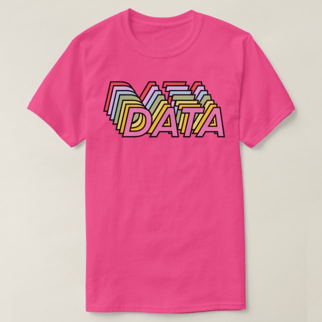 Show Me The Data 30 T-Shirt (Design Front)