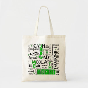 Show me the Money Tote Bag
