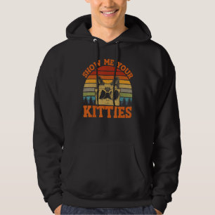 Show Me Your Kitties Cat Vintage Retro Sunset Hoodie