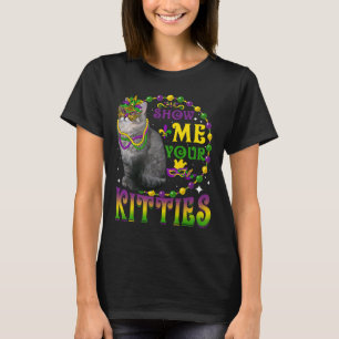 Show Me Your Kitties Cute Mardi Gras Ragamuffin Ca T-Shirt