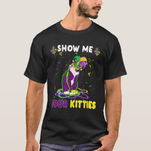 Show Me Your Kitties Funny Cute Cat Masked Mardi G T-Shirt