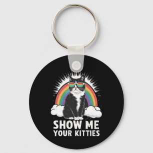 Show Me Your Kitties Funny Lesbian Gay Pride LGBT Key Ring