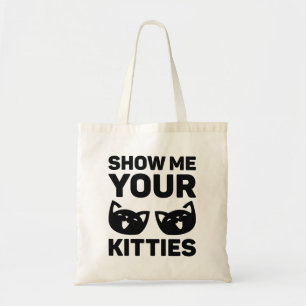 Show Me Your Kitties Tote Bag