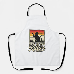 Show Me Your Kitties Vintage Cat Lover Design_1 Apron