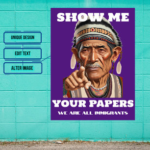 Show Me Your Papers Immigration Male Pointing Poster