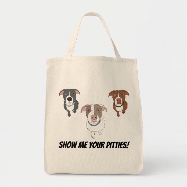 Show Me Your Pitties Tote (3 Dogs) (Front)