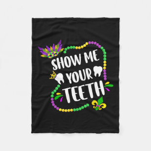 Show Me Your Teeth Mardi Gras Funny Dentist Kids B Fleece Blanket