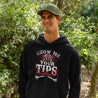 Show Me Your Tips - Funny Dart Humour Hoodie