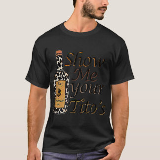 Show Me Your Tito's Summer Beach Lake Life Camping T-Shirt
