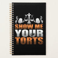 Show Me Your Torts Lawyer Law Student Paralegal