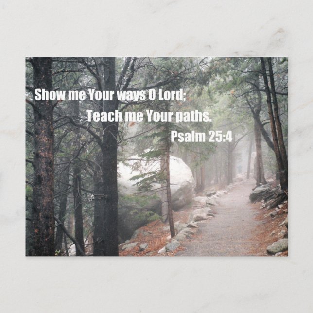 Show me Your ways, O Lord... Postcard (Front)