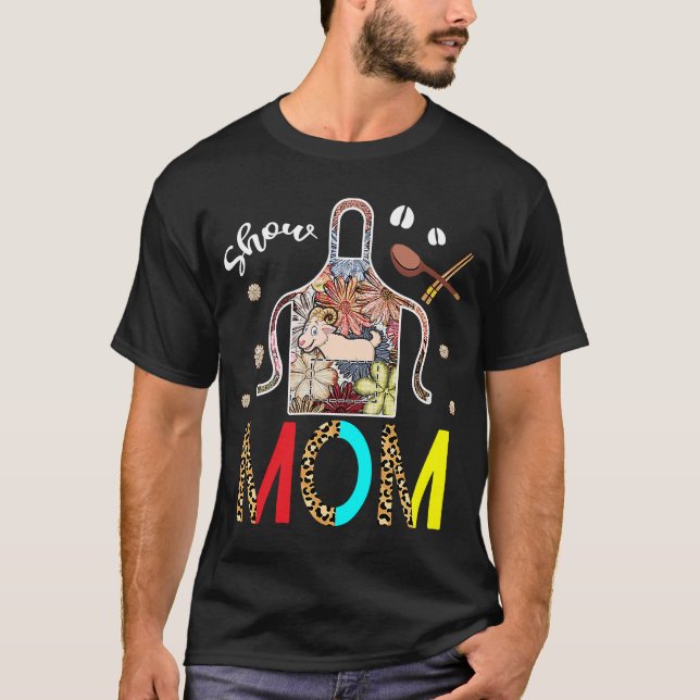 Show Mum Goat Leopard Floral Apron Cook Farmer Goa T-Shirt (Front)