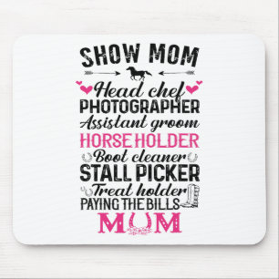 Show Mum Head Chef Photographer Istant Groom Horse Mouse Pad