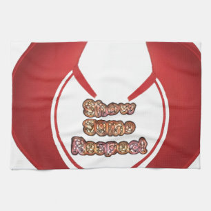 Show Some Respect Art Print Tea Towel