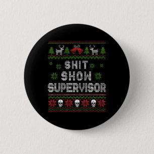 -show Supervisor Christmas Sweater Funny Ugly Xmas 6 Cm Round Badge