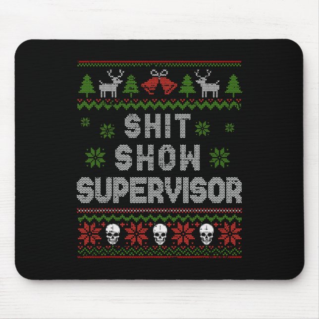 -show Supervisor Christmas Sweater Funny Ugly Xmas Mouse Pad (Front)