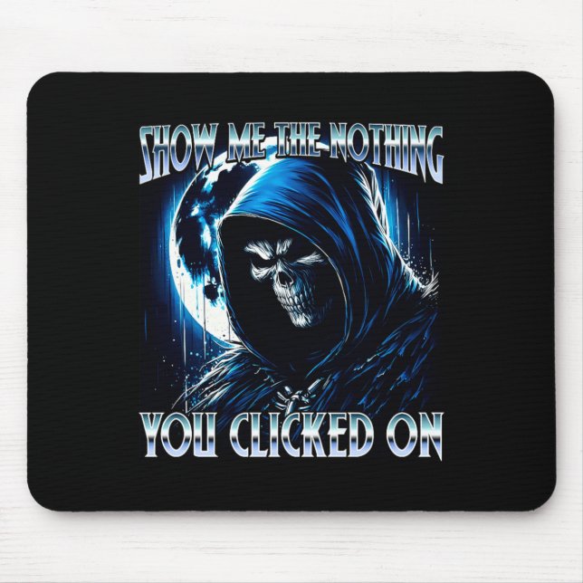 Show The Nothing Clicked On Cyber Security Mouse Pad (Front)
