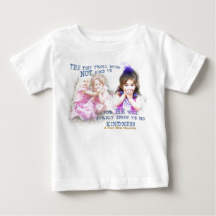 Show Us No Kindness Baby T-Shirt