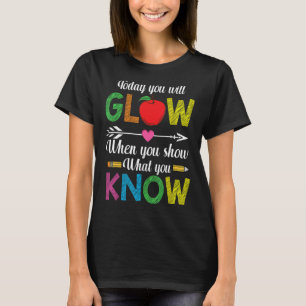 Show What You Know Exam Test Testing Day Students T-Shirt