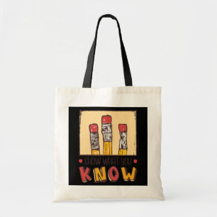 Show What You Know Test Day Students and Teacher Tote Bag