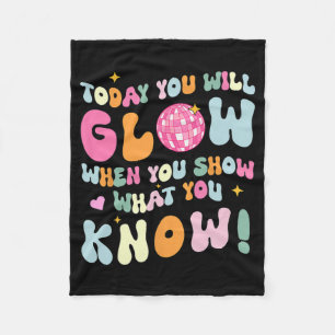 Show What You Know Test Testing Day Teacher Studen Fleece Blanket
