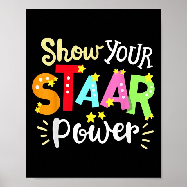 Show Your Staar Wer State Testing Day Exam Student Poster (Front)