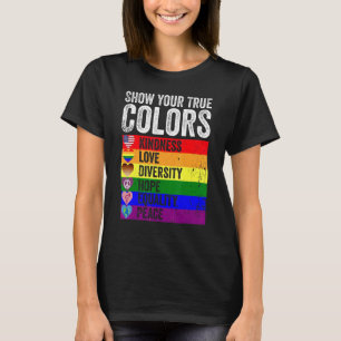 Show Your True Colours Kindness Love Diversity Hop T-Shirt