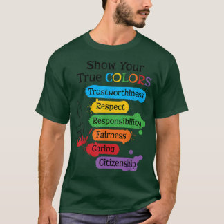 Show your true colours  T-Shirt
