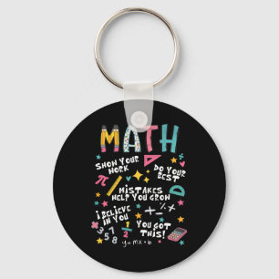Show Your Work Funny Math Teacher First Day Ck To Key Ring