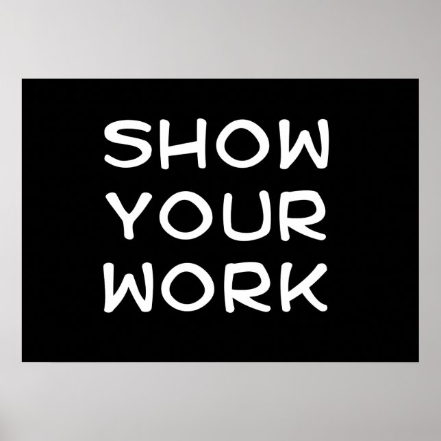 Show Your Work Poster (Front)