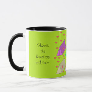 Shower the Homeless with Love: Mug