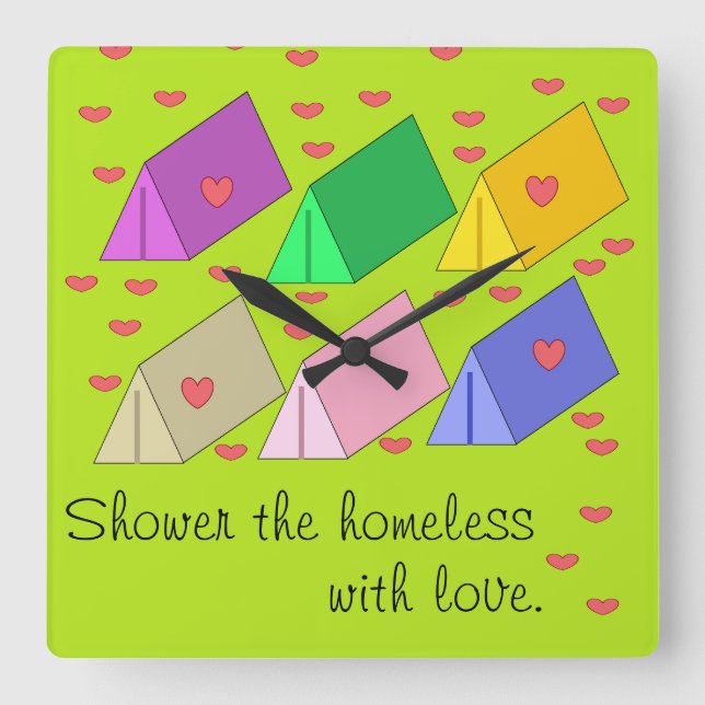 Shower the Homeless with Love Square Wall Clock (Front)