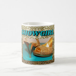 SHOWGIRL COFFEE MUG