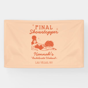 Showgirl Final Showstopper Bachelorette Banner