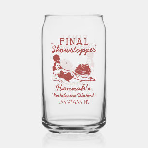 Showgirl Final Showstopper Bachelorette Can Glass