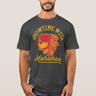 Showtime with Mahomies Patrick Mahomes Kansas City T-Shirt