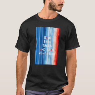 ShowYourStripes u2013 SAVE BEES TREES AND SEAS Glo T-Shirt