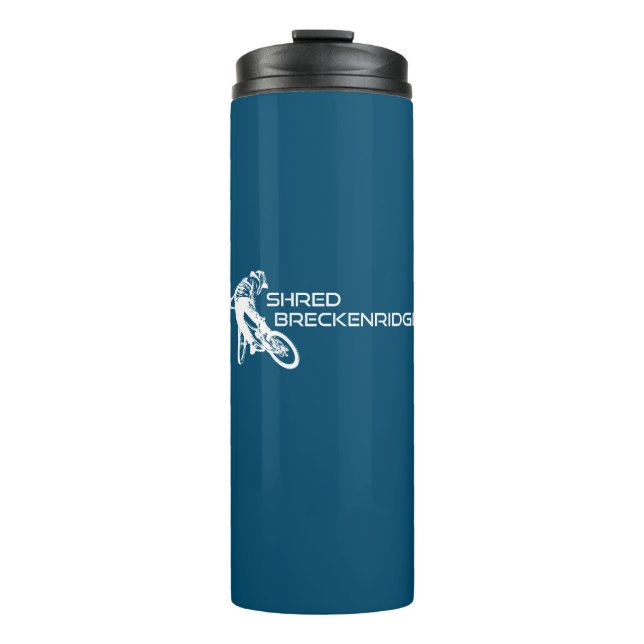 Shred Breckenridge Colorado Mountain Biking Thermal Tumbler (Front)
